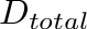 $D_{total}$