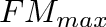 $FM_{max}$