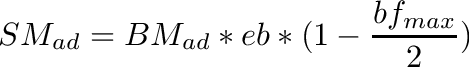 \[
SM_{ad} = BM_{ad} * eb * (1 - \frac{bf_{max}}{2})
\]