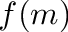 $f(m)$