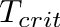 $T_{crit}$