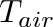 $T_{air}$